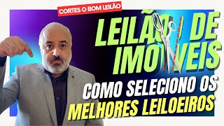 Como Seleciono os Melhores Leiloeiros [upl. by Niassuh]