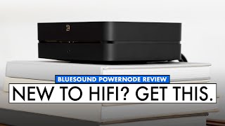 Easy HiFi Setup NEW Powernode Just ADD Speakers BLUESOUND REVIEW [upl. by Otreblide]