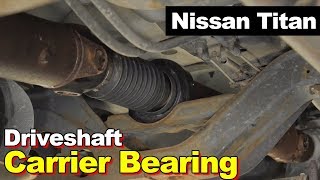 Nissan Titan or Armada Driveshaft Universal UJoint amp Center Support Carrier Bearing [upl. by Siloum536]