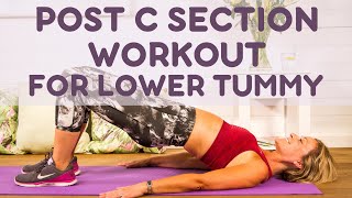 Post C Section Workout for Lower Tummy GET FLAT ABS AFTER BABY [upl. by Atilrac]