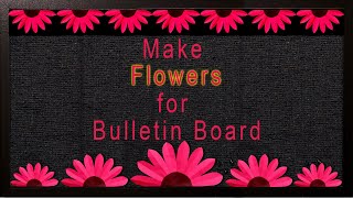 Make Flowers for Bulletin Board within a few minutes [upl. by Napra225]