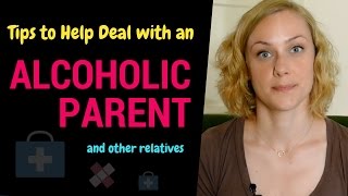 5 Tips for Dealing with an Alcoholic Parent or Family Member [upl. by Eelloh837]