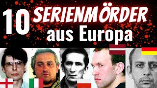 10 der grausamsten Serienmörder Europas  Serienmörder Doku deutsch [upl. by Keraj827]