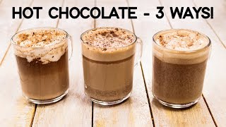 Hot Chocolate Recipe  3 Ways Easy amp Best Milkshake  CookingShooking [upl. by Novelia954]