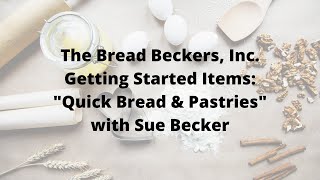 Getting Started Items Quick Breads amp Pastries [upl. by Tabb]