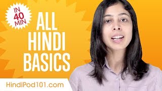 Learn Hindi in 40 Minutes  ALL Basics Every Beginners Need [upl. by Kristien239]