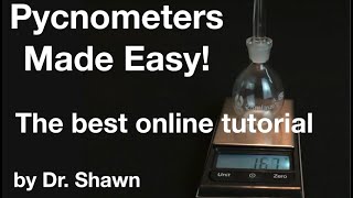 Pycnometers Made EasyThe Best Way to Measure Density By Dr Shawn [upl. by Atipul]