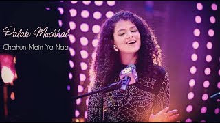 Chahun Main Ya Na  Palak Muchhal Live in Dubai [upl. by Berg569]