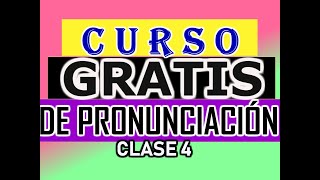 CURSO GRATIS DE PRONUNCIACIÓN BÁSICA EN INGLÉS [upl. by Napier]