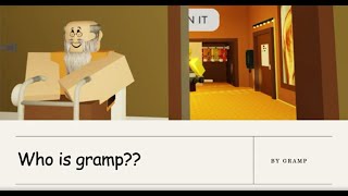 who is gramp [upl. by Jovia]