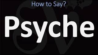 How to Pronounce Psyche CORRECTLY [upl. by Arikehs621]