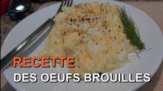 La Recette Facile des Oeufs Brouillés Onctueux [upl. by Paterson]