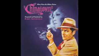 Chinatown  Soundtrack Suite Jerry Goldsmith [upl. by Giacobo]