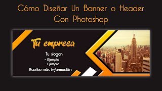 Cómo Hacer un BannerHeader Profesional Con Photoshop  Tutorial 2022 PhotoshopCC2022 Photoshop [upl. by Kezer]