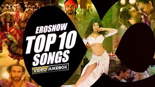 ErosNow Top 10 Songs  Video Jukebox [upl. by Leasia]