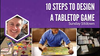 10 Steps to Design a Tabletop Game 2020 version [upl. by Ahsieym]