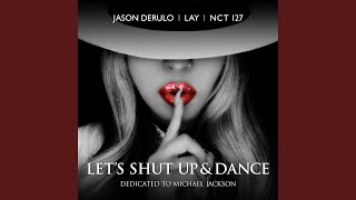 Lets Shut Up amp Dance [upl. by Arraes962]