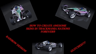 How to make AWESOME skins on Trackmania Nations forever [upl. by Kcirdek]