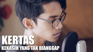 KERTAS  KEKASIH YANG TAK DIANGGAP Cover By Tereza [upl. by Liagabba]