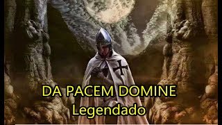 Da Pacem Domine  Legendado PTBR [upl. by Atilrep]