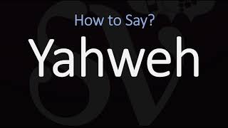 How to Pronounce Yahweh CORRECTLY [upl. by Rehpatsirhc]