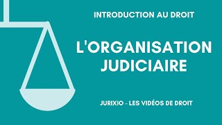 Lorganisation judiciaire de la France en 2024 [upl. by Caldeira]