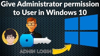 Give Administrator Permission to User in Windows 10 🔥🔥🔥 [upl. by Eelahc]