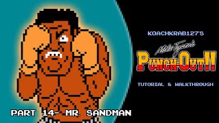 Mike Tysons PunchOut Tutorial Part 14 of 17  Mr Sandman [upl. by Yhtommit69]