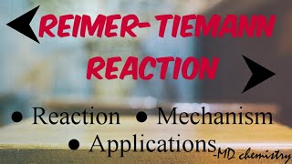 ReimerTiemann Reaction  Mechanism  Applications [upl. by Bergerac]