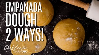 Empanada Dough Recipe 2 Ways  Homemade Dough  Chef Zee Cooks [upl. by Yacov]