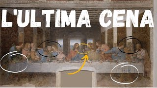 Lultima Cena di Leonardo da Vinci  Analisi dellopera [upl. by Inattirb156]