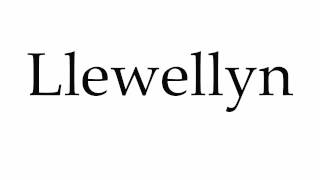 How to Pronounce Llewellyn [upl. by Kcaz]