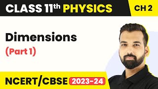 Class 11 Physics Chapter 2  Dimensions Part 1  Units and Measurements [upl. by Atse]