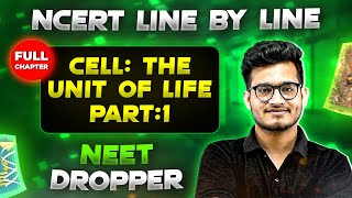 Cell The Unit of Life Part1  NCERT Class 11th Botany  Chapter 6  Yakeen NEET [upl. by Fiorenza]