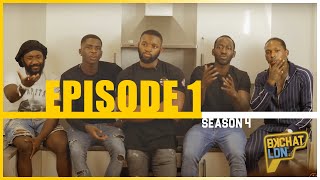 BKCHAT LDN S4 EPISODE 1 quotMy Girl Was Doing Up Extra Curricular Activities In Afronationquot [upl. by Meil175]