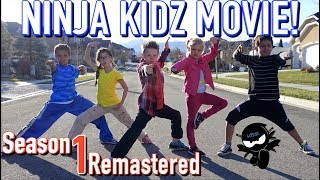 Ninja Kidz Movie  Season 1 Remastered [upl. by Deb]