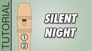 Silent Night  Recorder Notes Tutorial [upl. by Luce40]