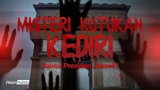 Misteri Kutukan Kediri Hantui Presiden Jokowi [upl. by Somerset]