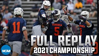 Virginia vs Maryland 2021 NCAA mens lacrosse championship  FULL REPLAY [upl. by Aicirtel785]