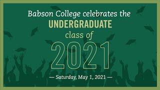 Babson College’s 2021 Undergraduate Commencement Ceremony [upl. by Sabra]