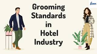 Grooming Standards In Hotel Industry Department of Hotel Management JIMS VK II [upl. by Culliton]