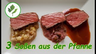 3 schnelle Soßen einfach aus der Pfanne für Steaks und Co [upl. by Malin]