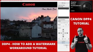 Add a WATERMARK WORKAROUND  CANON Digital Photo Professional 4  DPP4  Canon DPP  FREE Tutorial [upl. by Leirua196]