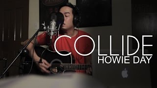 Collide  Howie Day Cover [upl. by Boyer794]