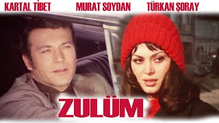 ZULÜM Türk Filmi  FULL HD  KARTAL TİBET  TÜRKAN ŞORAY [upl. by Anatsirhc]