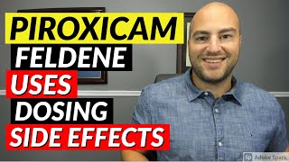 Piroxicam Feldene  Pharmacist Review  Uses Dosing Side Effects [upl. by Adnohsor]