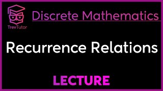 RECURRENCE RELATIONS  DISCRETE MATHEMATICS [upl. by Terraj961]