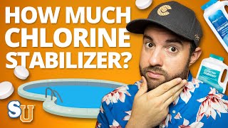 The Right Amount CHLORINE STABILIZER To Add To Your POOL [upl. by Gannes]