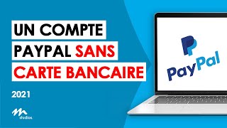 Comment Créer un Compte Paypal Sans Carte Bancaire 2021 [upl. by Pros188]