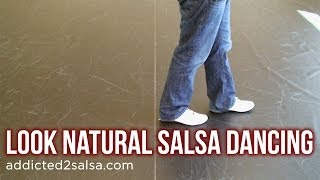 How to Look Natural Salsa Dancing [upl. by Yerfej]